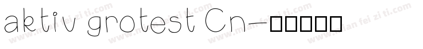 aktiv grotest Cn字体转换